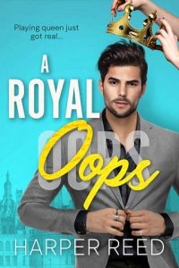 royal oops, harper reed