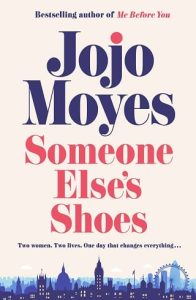 someone else's shoes, jojo moyes