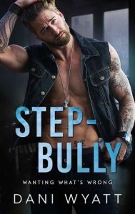 step-bully, dani wyatt