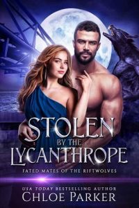 stolen lycanthrope, chloe parker