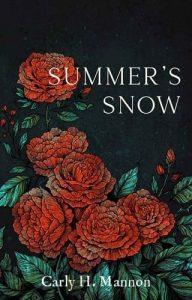 summer's snow, carly h mannon