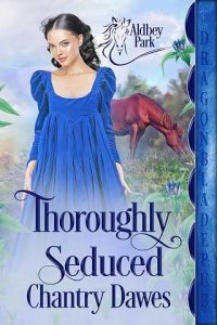 thoroughly seduced, chantry dawes