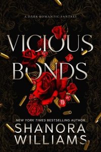 vicious bonds, shanora williams