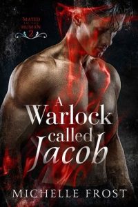 warlock called jacob, michelle frost