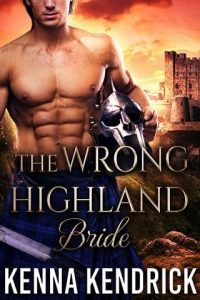 wrong highland bride, kenna kendrick
