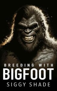bigfoot, siggy shade