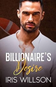 billionaire's desire, iris willson