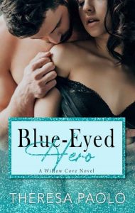 blue eyed hero, theresa paolo