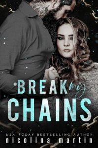 break chains, nicolina martin