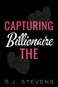 capturing billionaire, rj stevens