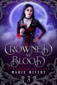cowned blood, marie mistry