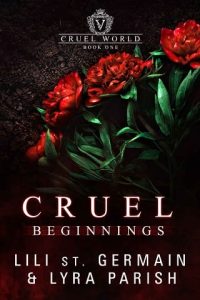 cruel beginnings, lili st germain