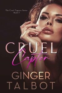 cruel captor, ginger talbot