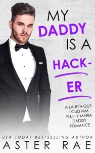 daddy hacker, aster rae