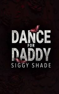 dance daddy, siggy shade