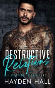 destructive relations, hayden hall