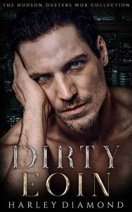dirty eoin, harley diamond