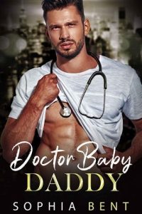 doctor baby, sophia bent