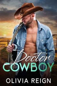 doctor cowboy, olivia reign