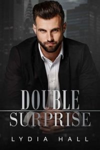 double surprise, lydia hall
