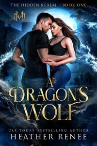 dragon's wolf, heather renee