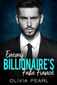 enemy billionaire's fake, olivia pearl
