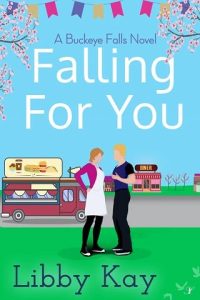 falling for you, libby kay
