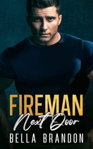 fireman next door, bella brandon