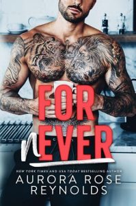 for never, aurora rose reynolds