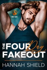 four day fakeout, hannah shield