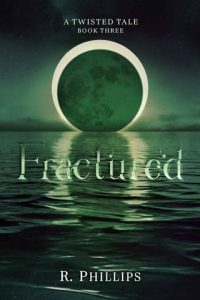 fractured, r phillips