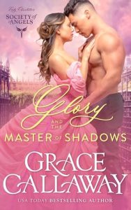 glory master shadows, grace callaway