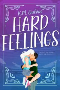 hard feelings, km galvin