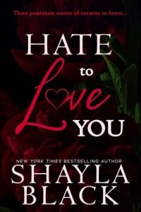 hate love you, shayla black