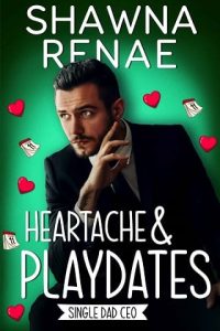 heartache playdates, shawna renae