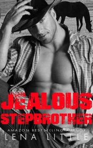 jealous stepbrother, lena little