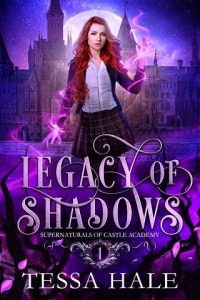 legacy shadows, tessa hale