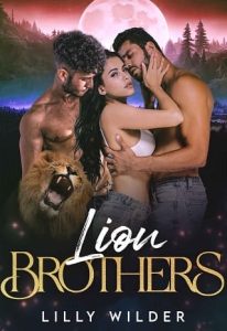 lion brothers, lilly wilder