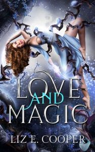 love magic, liz e cooper