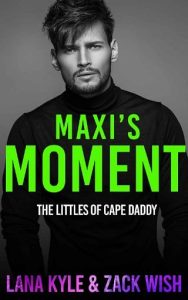 maxi's moment, zack wish