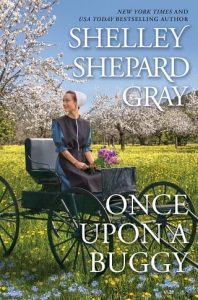 once upon buggy, shelley shepard gray