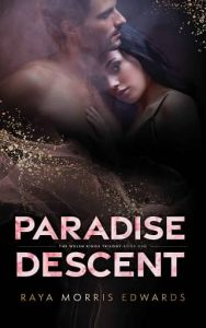 paradise descent, raya morris edwards 