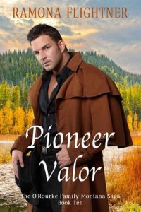 pioneer valor, ramona fightner