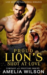 proud lion's shot, amelia wilson