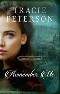 remember me, tracie peterson