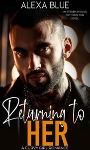 returning her, alexa blue