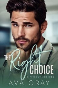 right choice 2, ava gray