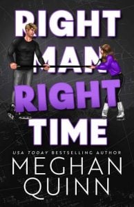 right man time, meghan quinn