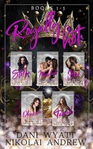 royalty hot, dani wyatt