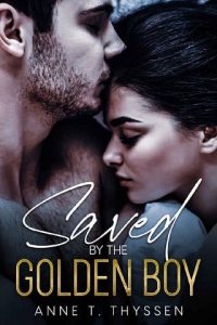 saved golden boy, anne t thyssen